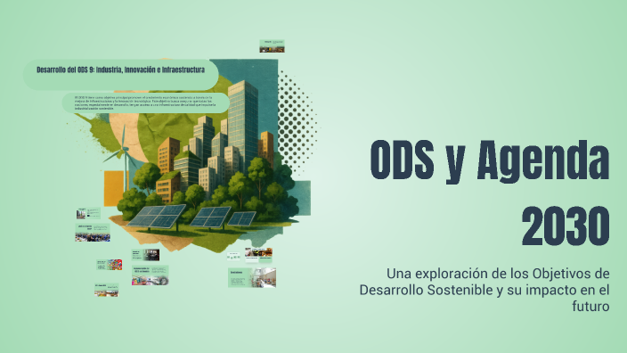ODS y Agenda 2030 by Juan Esteban Castañeda on Prezi