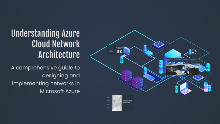 Understanding Azure Cloud Network Architecture by sophia klat on Prezi