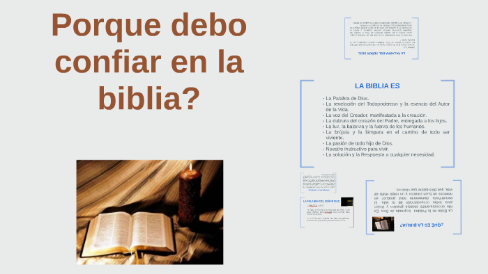 Porque Debo Confiar En La Biblia By Lorenzo Martinez On Prezi