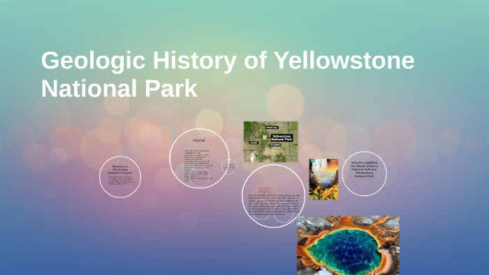 Geologic History of Yellowstone National Park by Linda Heineman