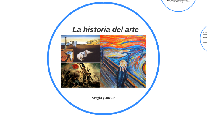 La Historia del arte by Sergio Senzano Hernandez on Prezi