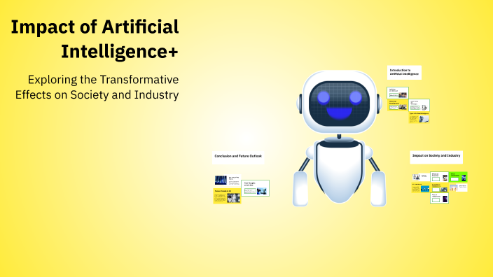 Impact of Artificial Intelligence+ by emilio roman on Prezi