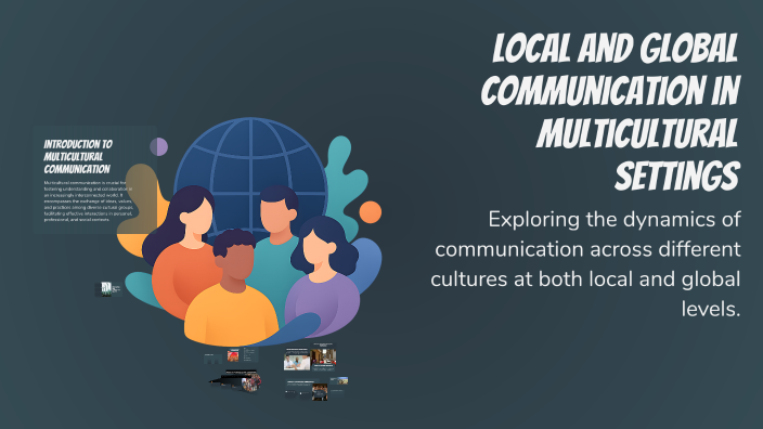Local and Global Communication in Multicultural Settings by Juztine ...