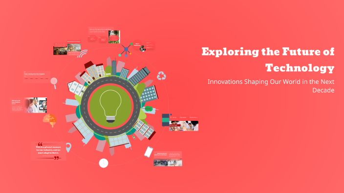 Exploring the Future of Technology by Eziz on Prezi