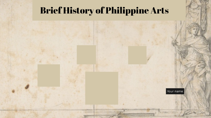 BRIEF HISTORY OF PHILIPPINE ARTS by Jefrey Anton on Prezi