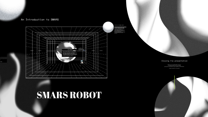 Smars Robot Document.pdf SMARS ROBOT by Irnezzsia nezyy on Prezi
