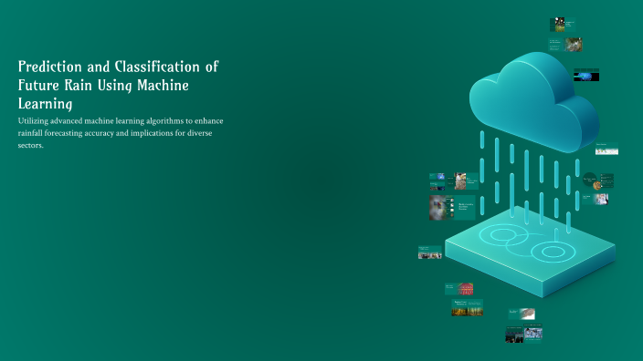 Prediction and Classification of Future Rain Using Machine Learning by ...