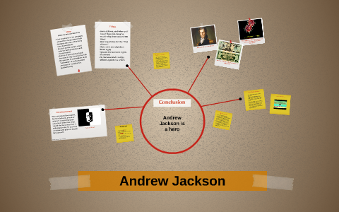 Andrew Jackson by Jessica Grossman on Prezi