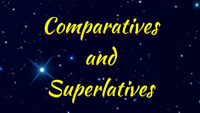 Comparatives and Superlatives by FERNANDO MORENO BARRERA on Prezi