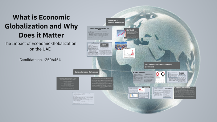 Economic Globalization and Why it Matters by Zainab Mustali on Prezi