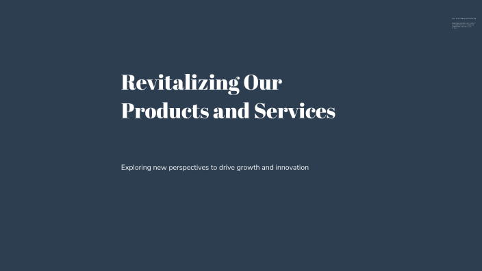 Revitalizing Our Products And Services By Gunther Raymakers On Prezi