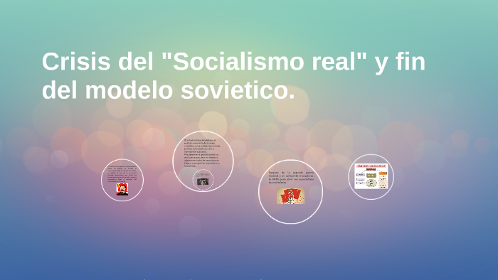 Crisis del "Socialismo real" y fin del modelo sovietico. by mell  cercado