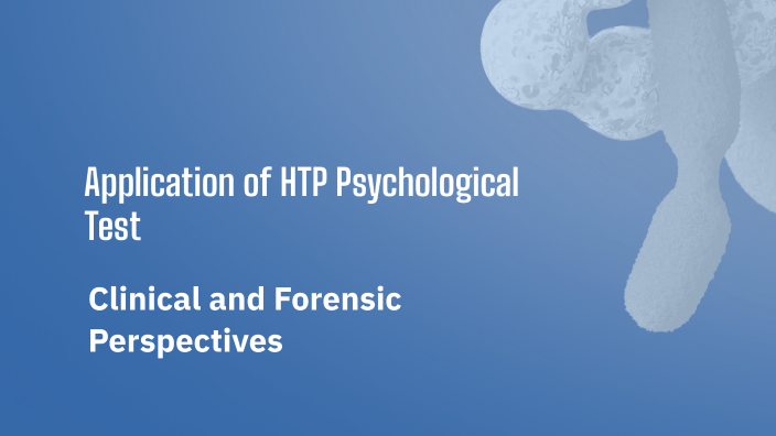 Htp Lab Application of HTP Psychological Test by Ruben Hermosilla on Prezi