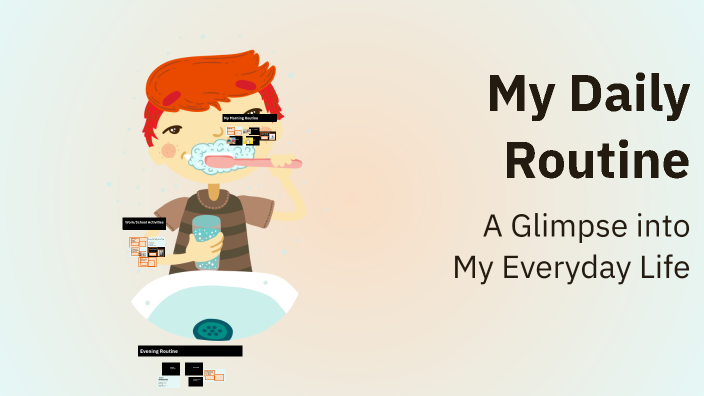 My Daily Routine by Jose Santos on Prezi