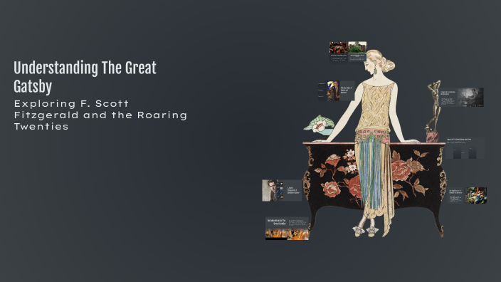 Understanding The Great Gatsby by Anna Uriarte on Prezi