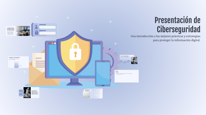 Presentación de Ciberseguridad by guadalupe sanchez on Prezi