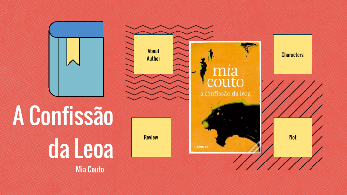 a confissão da leoa by Carolina Tomé on Prezi