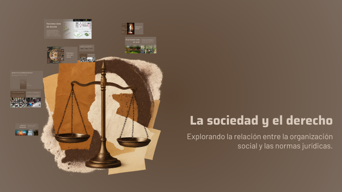 La sociedad y el derecho by rosario bautista on Prezi