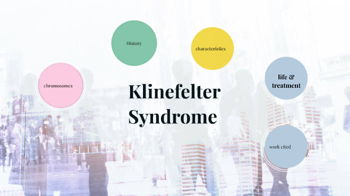 Klinefelter Syndrome by Ashlyn Finley