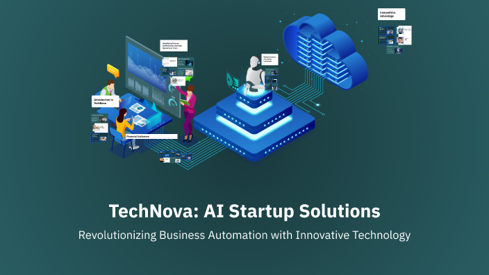 TechNova: AI Startup Solutions by keti rostomoviiii on Prezi