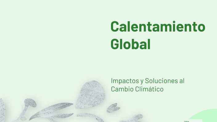 Calentamiento Global by keneth salas on Prezi