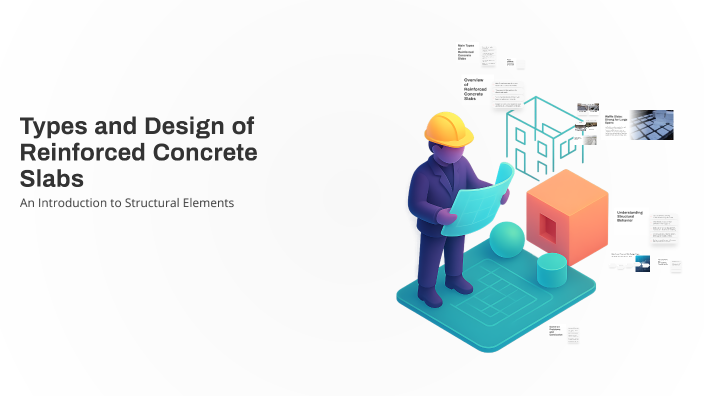 Types and Design of Reinforced Concrete Slabs by Xc Xv on Prezi