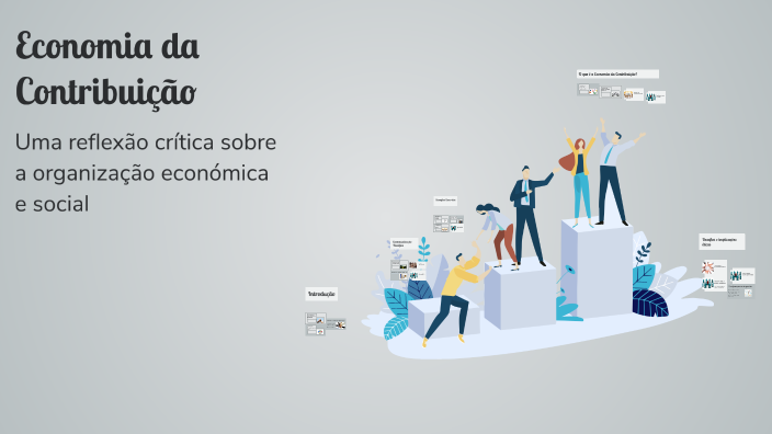 Economia da Contribuição by João Silva on Prezi