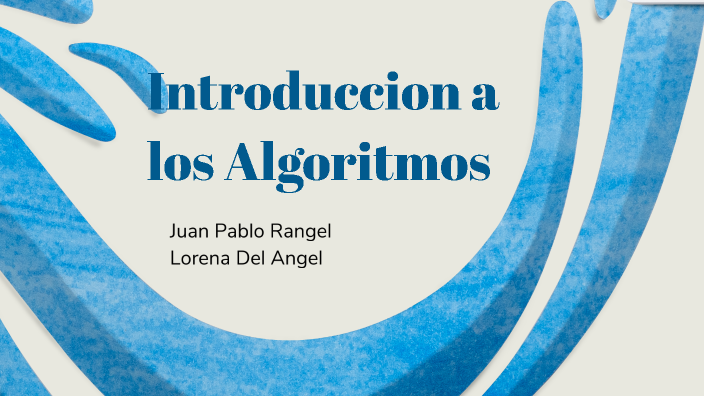 introduccion a los algoritmos by Juanito Armenta on Prezi