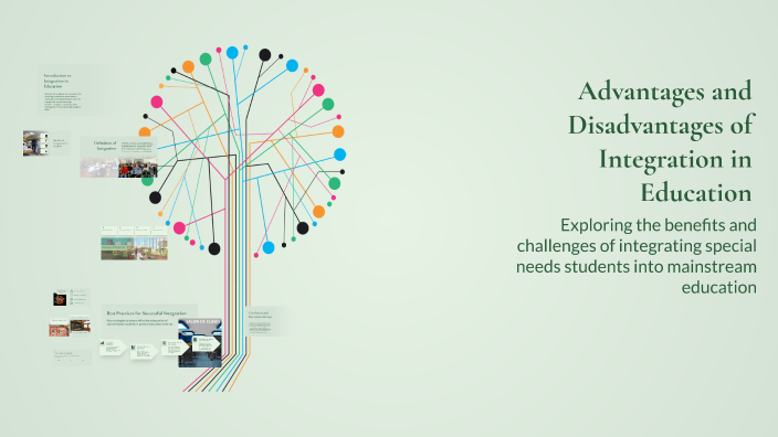 Advantages and Disadvantages of Integration in Education by talgatova ...