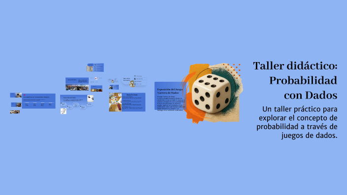 Taller didáctico: Probabilidad con Dados by Gloria Alexandra on Prezi