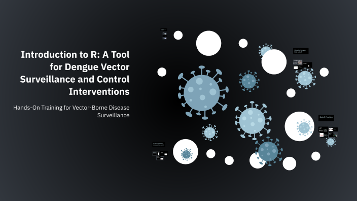 Introduction to R: A Tool for Dengue Vector Surveillance and Control ...