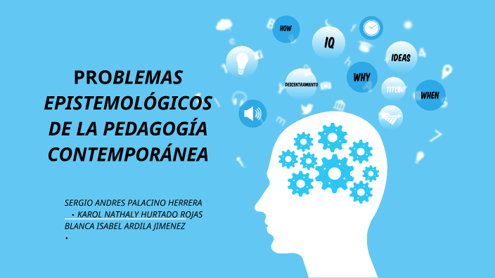 PROBLEMAS EPISTEMOLÓGICOS DE LA PEDAGOGÍA CONTEMPORÁNEA. by KAROL ...