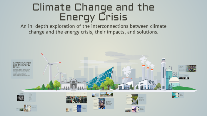 Climate Change and the Energy Crisis by Jerry Pinahan on Prezi
