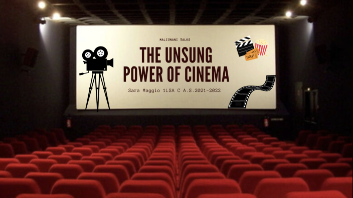 THE UNSUNG POWER OF CINEMA by Sara Maggio on Prezi