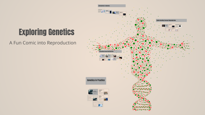 Exploring Genetics Through Storytelling by erykah gonzalez on Prezi