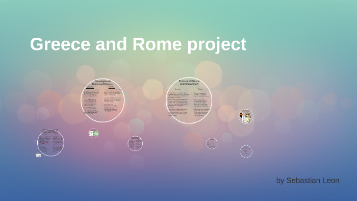 Greece and Rome project by sebastian leon on Prezi