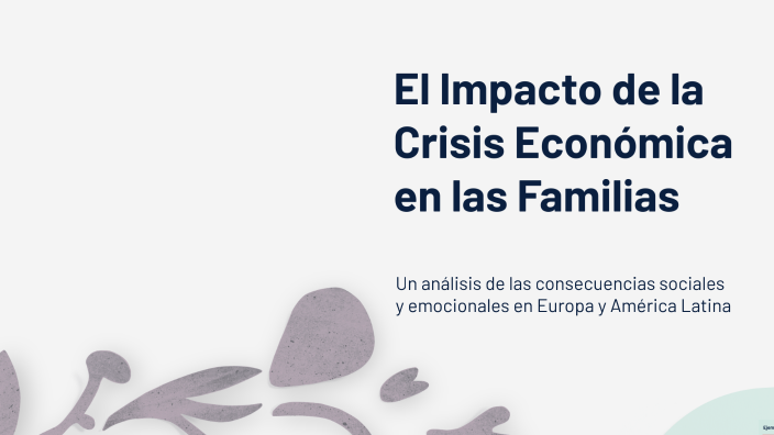 El Impacto de la Crisis Económica en las Familias by Martina Romero on ...