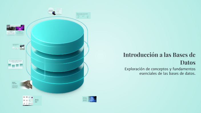 Introducción a las Bases de Datos by Joel Esparza on Prezi