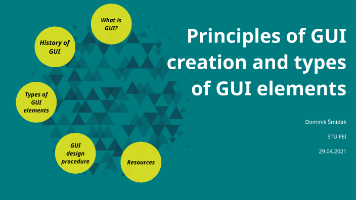 Principles of GUI creation and types of GUI elements by Dominik Šmidák ...