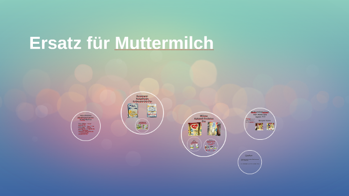 Ersatz Fur Muttermilch By Julian Romer On Prezi