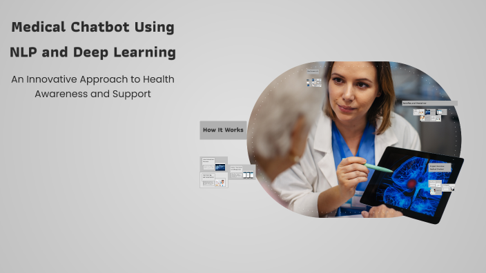 Medical Chatbot Using NLP and Deep Learning by Anant Tehlan on Prezi