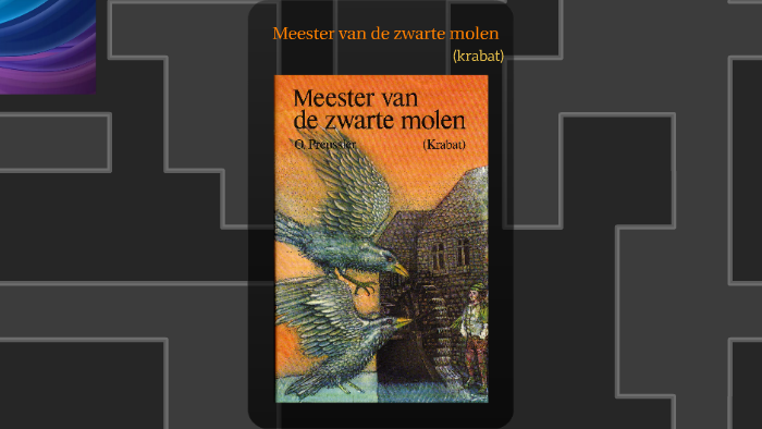 Meester van de zwarte molen by Matthis Tauritz Bakker on Prezi