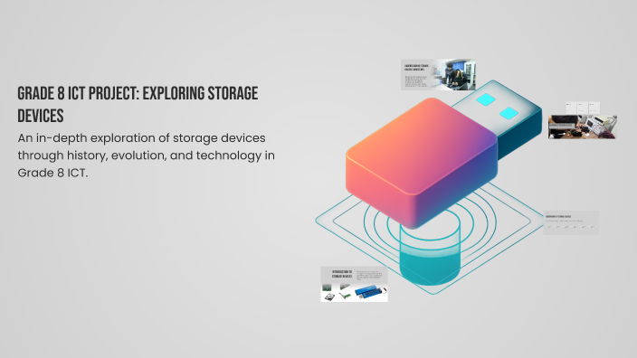 Grade 8 ICT Project: Exploring Storage Devices by Karim Kazzoun on Prezi
