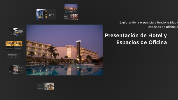 Presentación de Hotel y Espacios de Oficina by BEATRIZ MOYA GOMEZ on Prezi