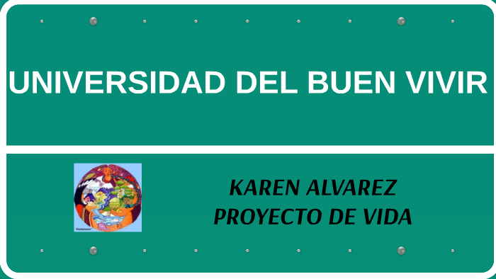 PROYECTO DE VIDA by karen alvarez on Prezi