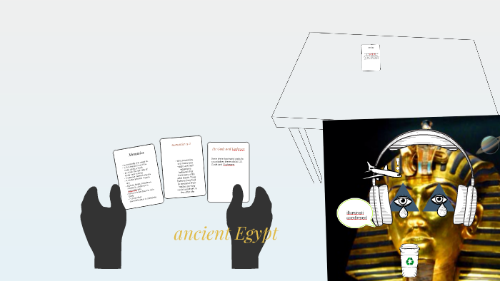 ancient egypt by Nelson Clyde on Prezi