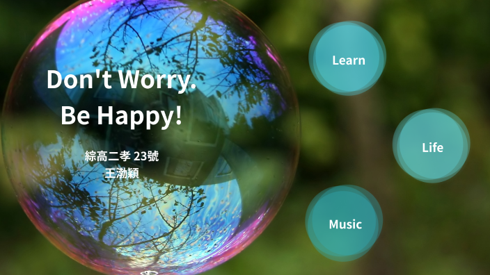 Dont Worry Be Happy Scan Vf Tome 2 Don't Worry. Be Happy! by 王渤穎 綜高112孝23 on Prezi