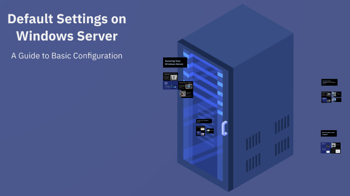 Windows Server Default View Default Settings on Windows Server by Butenbayr Ganbaatar on Prezi