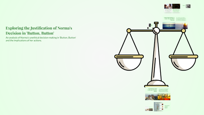 Exploring the Justification of Norma's Decision in 'Button, Button' by ...