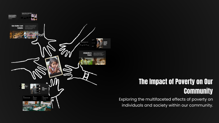 The Impact of Poverty on Our Community by Youssef Roshdy on Prezi
